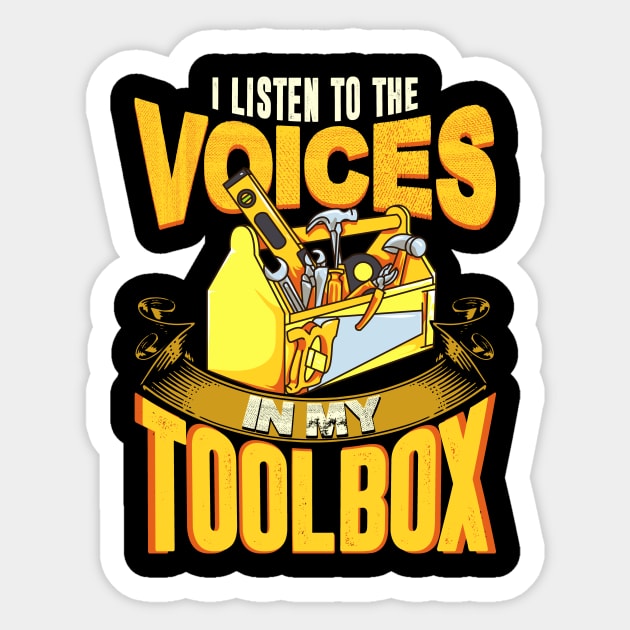 I Listen To The Voices In My Toolbox Mechanics Sticker by theperfectpresents